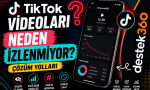 TikTok videoları neden izlenmiyor