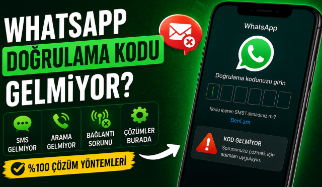 WhatsApp doğrulama kodu gelmiyor