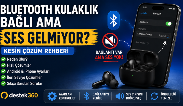 bluetooth bağlı ama ses gelmiyor