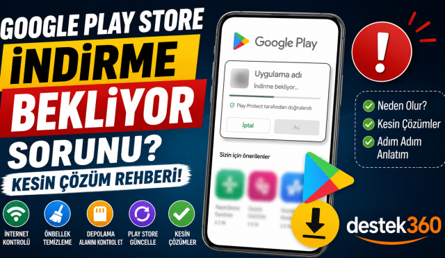 google play store indirme bekliyor sorunu
