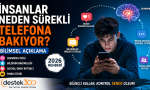 insanlar neden sürekli telefona bakar