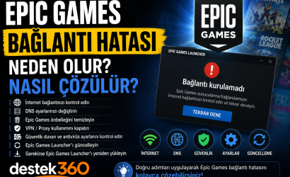 Epic Games Bağlantı Hatası Çözüm Rehberi