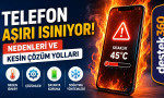 Telefon Aşırı Isınıyor