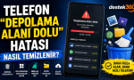 Telefon Depolama Alanını Temizleme Rehberi
