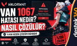 VAN 1067 Hatası Kesin Çözüm Rehberi