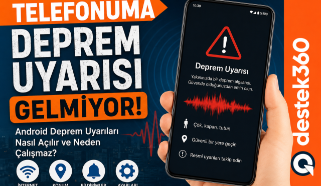 telefonuma deprem uyarısı gelmiyor