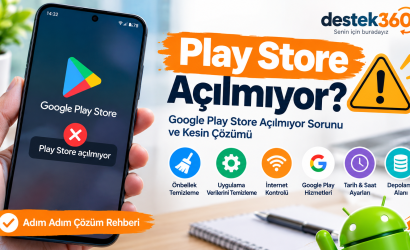 Play Store Açılmıyor Kesin Çözüm Rehberi