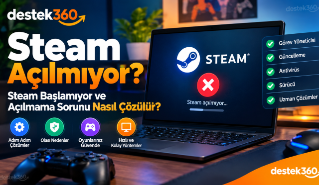 Steam Açılmıyor