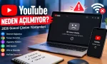 YouTube Açılmıyor