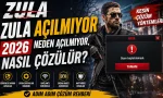 Zula açılmıyor
