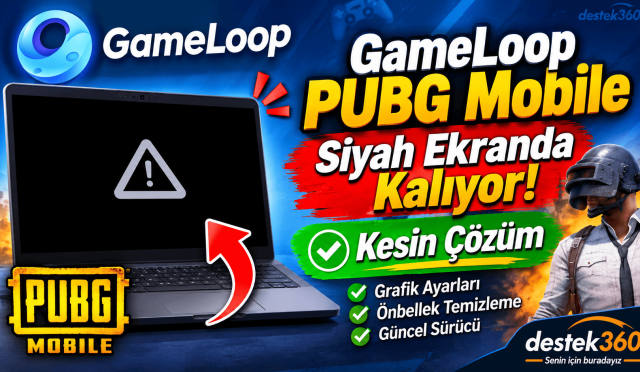 GameLoop PUBG Siyah Ekran Kesin Çözüm